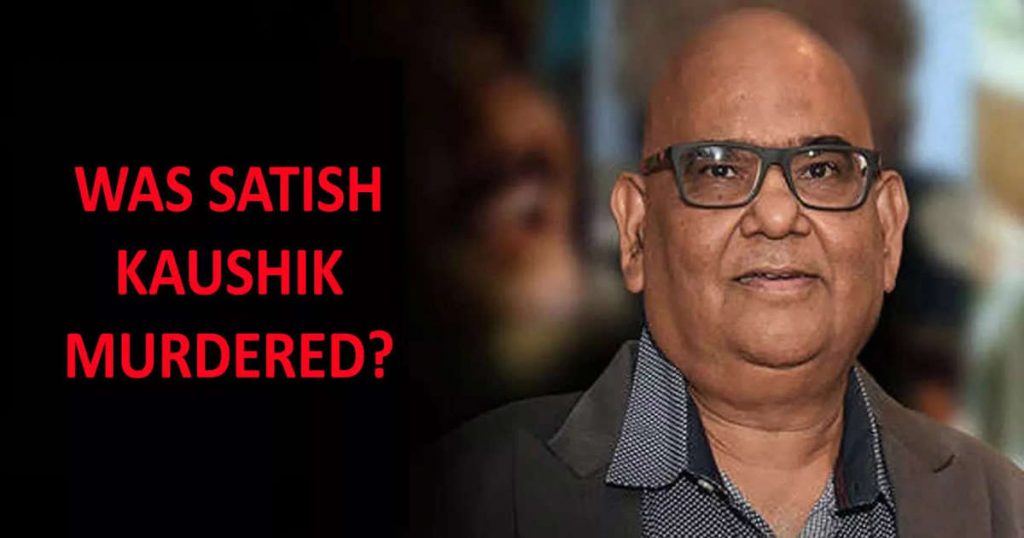 Did Delhi Police’s two Spl. CPs “receive crores of Rupees” to vitiate inquiry into Satish Kaushik’s death?